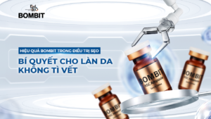 Hiệu quả BOMBIT trong điều trị sẹo