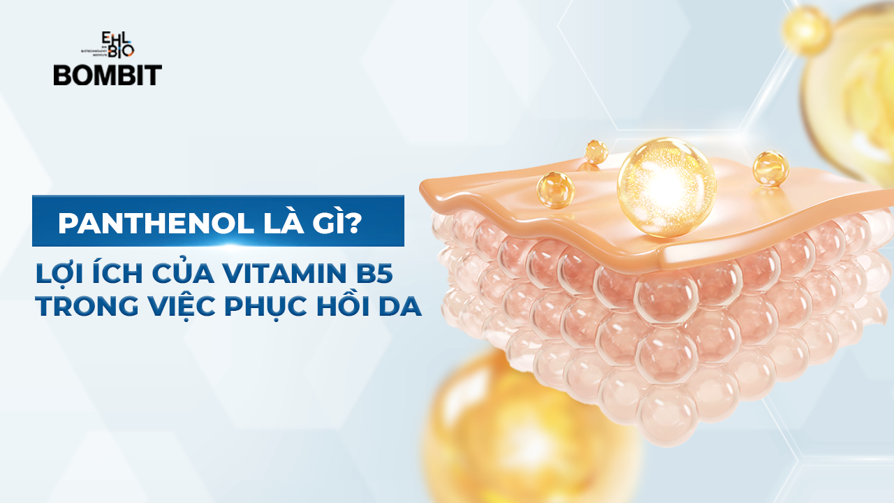 Panthenol-la-gi-Loi-ich-cua-vitamin-B5-trong-viec-phuc-hoi-da